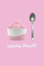 Wanna Spoon?