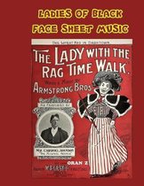 Ladies of Black Face Sheet Music: All Ladies Are Not Women, in Black Face