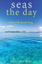 Seas The Day: A Day at the Beach Diary