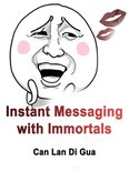 Volume 13 13 - Instant Messaging with Immortals