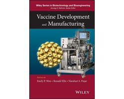 Wiley Series in Biotechnology and Bioengineering - Vaccine Development and Manufacturing