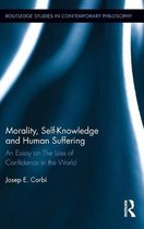 Morality, Self-Knowledge and Human Suffering