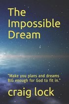 The Impossible Dream
