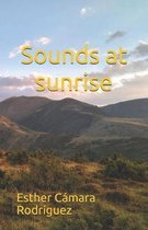 Sounds at sunrise