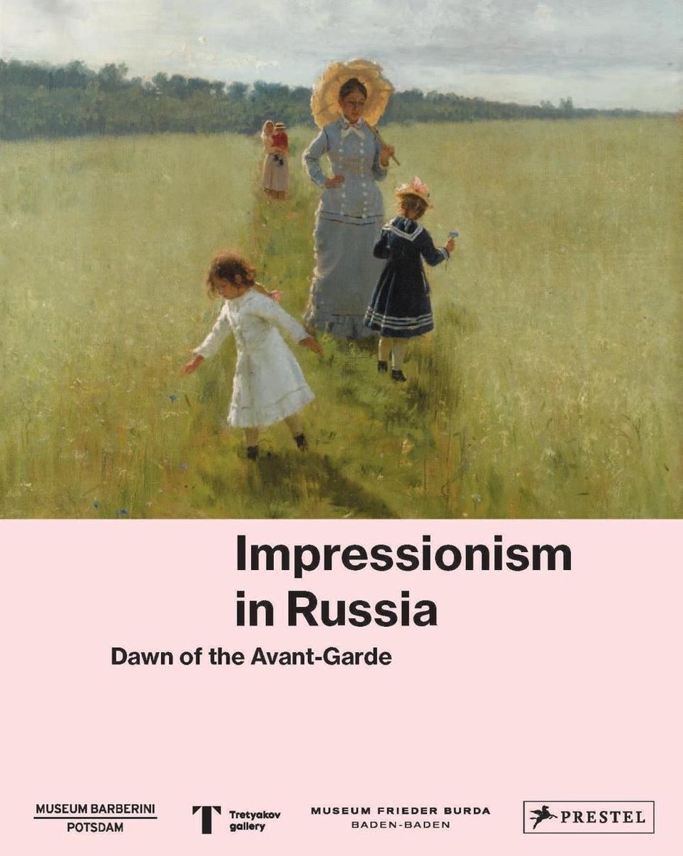 Impressionism in Russia - Barberini,,Potsdam Museum