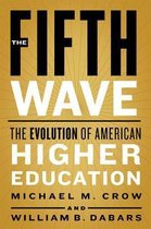 The Fifth Wave – The Evolution of American Higher Education