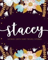 Stacey: Notebook - Libreta - Cahier - Taccuino - Notizbuch: 110 pages paginas seiten pagine: Modern Florals First Name Noteboo