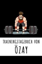 Trainingstagebuch von �zay: Personalisierter Tagesplaner f�r dein Fitness- und Krafttraining im Fitnessstudio oder Zuhause