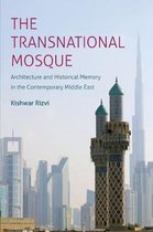 Islamic Civilization and Muslim Networks-The Transnational Mosque