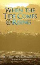 When the Tide Comes Rising: Book Seven of Poseidon's Children