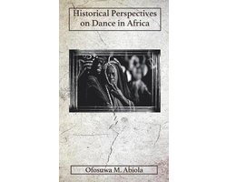 Historical Perspectives on Dance in Africa
