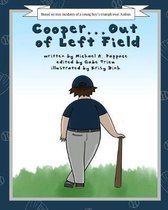 Cooper... Out of Left Field: Based on true incidents of a young boy's triumph over Autism