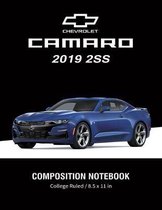 Chevrolet Camaro 2019 2SS Composition Notebook College Ruled / 8.5 x 11 in: American Muscle Cars, Supercars Notebook, Lined Composition Book, Diary, J