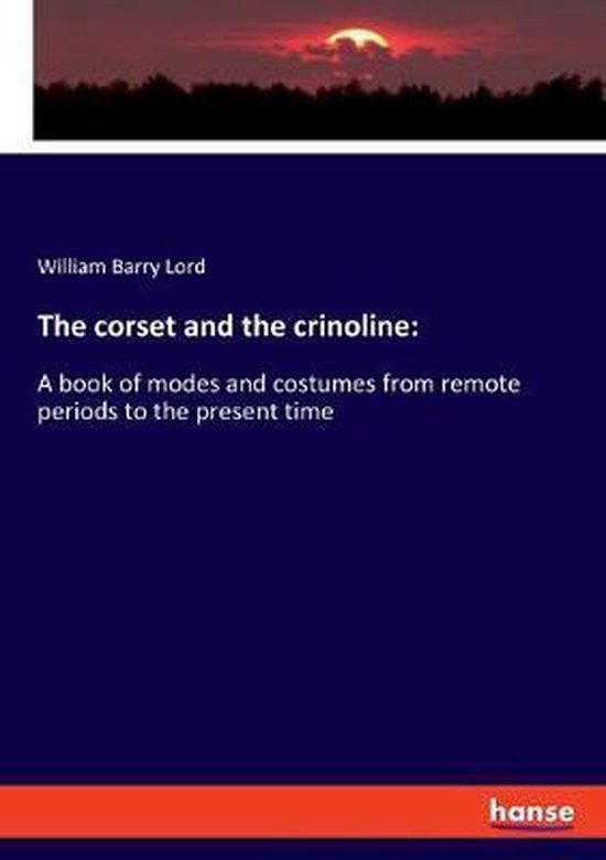 The corset and the crinoline - cover