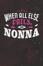 When All Else Fails Ask Nonna: Family life Grandma Mom love marriage friendship parenting wedding divorce Memory dating Journal Blank Lined Note Book
