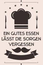 Ein gutes Essen l�sst die Sorgen vergessen: Kochbuch Rezepte-Buch liniert DinA 5, um eigene Rezepte und Lieblings-Gerichte zu notieren f�r K�chinnen u