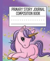 Primary Story Journal Composition Book: Grade Level K-2 Draw and Write, Dotted Midline Creative Picture Notebook Early Childhood to Kindergarten (Unic