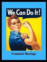 Feminist Musings