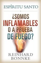 Spanish-Holy Spirit: Are We Flammable or Fireproof?