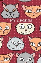 My Chores Notebook For Kids - Motivational Logbook For Children Track Daily Tasks & Homework - Planner For Tracking Weekly Routines: Logbook Has Journ