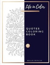QUOTES COLORING BOOK (Book 2): Quotes Coloring Book for Adults - 40+ Premium Coloring Patterns (Color Time Series)