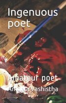 Ingenuous poet: Amateur poet