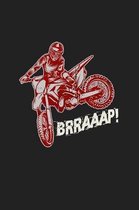 Brraaap!: 120 Blank Lined Page Softcover Notes Journal - College Ruled Composition Notebook - 6x9 Blank Line - Motocross Gift Id