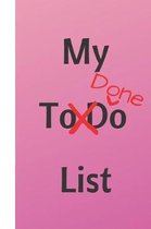 My To Do x Done List: To Do List & Dot Grid Matrix