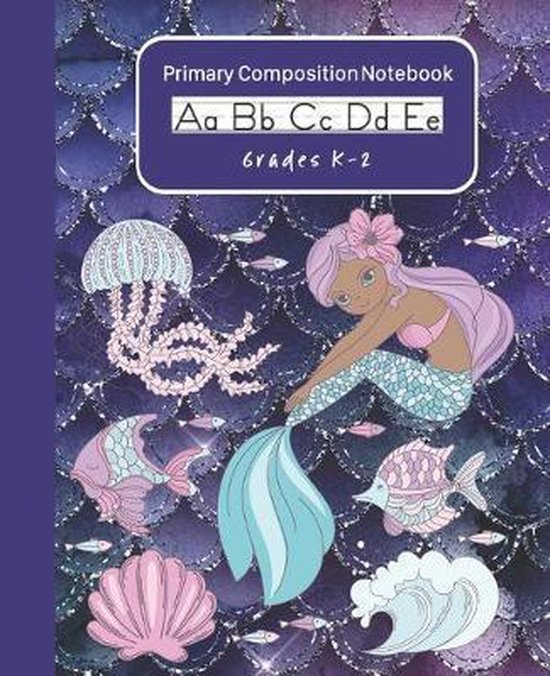 Mermaid Primary Composition Notebook K-2 - cover