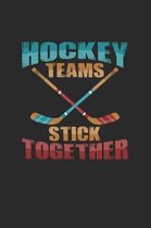 Hockey teams stick together: 6x9 Hockey - dotgrid - dot grid paper - notebook - notes