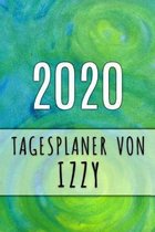 2020 Tagesplaner von Izzy: Personalisierter Kalender f�r 2020 mit deinem Vornamen
