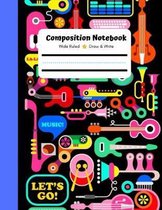 Composition Notebook, Wide Ruled, Draw and Write: Composition Notebook, Draw and Write Composition Book, Writing paper for Kids, For Music Lovers by C