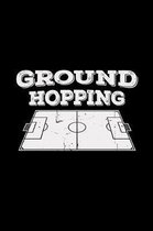 Ground hopping