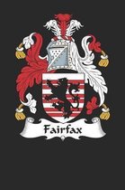Fairfax: Fairfax Coat of Arms and Family Crest Notebook Journal (6 x 9 - 100 pages)