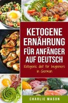 Ketogene Ernahrung fur Anfanger auf Deutsch/ Ketogenic diet for beginners in German
