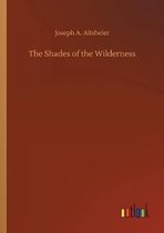 The Shades of the Wilderness