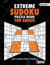 Extreme Sudoku Puzzle Book For Adults: 200 Large Print Puzzles with Answer Designed to Improve Brain Activity & Promote Logical Mind