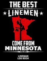 The Best Linemen Come From Minnesota Lineman Log Book