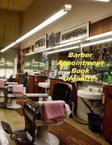 Barber Appointment Book Organizer: Hourly Appointment Book