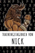 Trainingstagebuch von Nick: Personalisierter Tagesplaner f�r dein Fitness- und Krafttraining im Fitnessstudio oder Zuhause