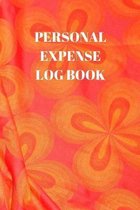 Personal Expense Log Book: 110 Pages of 6 X 9 Inch Daily Record of Your Daily Expenses