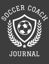 Soccer Coach Journal: 2019-2020 Planner and Organizer