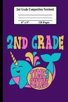 2nd Grade Composition Book: Narwhal Time 2 Shine Handwriting and Drawing Practice Book for Second Graders