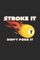 Stroke it don't poke it: 6x9 Billiards - grid - squared paper - notebook - notes