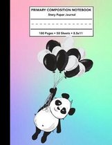 Primary Composition Notebook: Panda Bear Holding Balloons Rainbow Story Note Book w/ Writing, Drawing & Picture Space - Cute Draw and Write Journal
