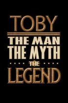 Toby The Man The Myth The Legend: Toby Journal 6x9 Notebook Personalized Gift For Male Called Toby
