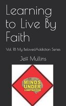 Learning to Live By Faith