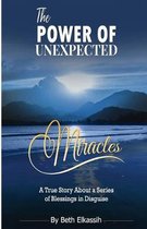The Power Of Unexpected Miracles