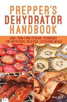 Prepper's Dehydrator Handbook