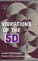 Vibrations of the 5D: Poetry of the Luminous Crown